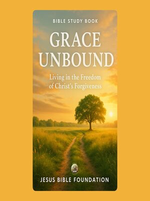 cover image of Bible Study Book Grace Unbound